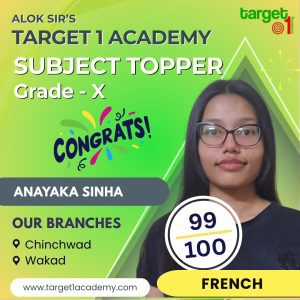 Anayaka Sinha – French Subject Topper of Grade X at Target 1 Academy, Chinchwad and Wakad