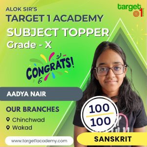 Aadya Nair, Sanskrit Subject Topper of Grade X from Target 1 Academy, Chinchwad and Wakad branches